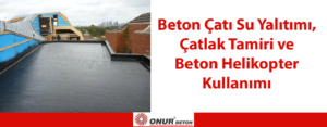 Beton Çatı Su Yalıtımı