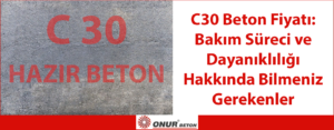 C30 Beton Fiyatı