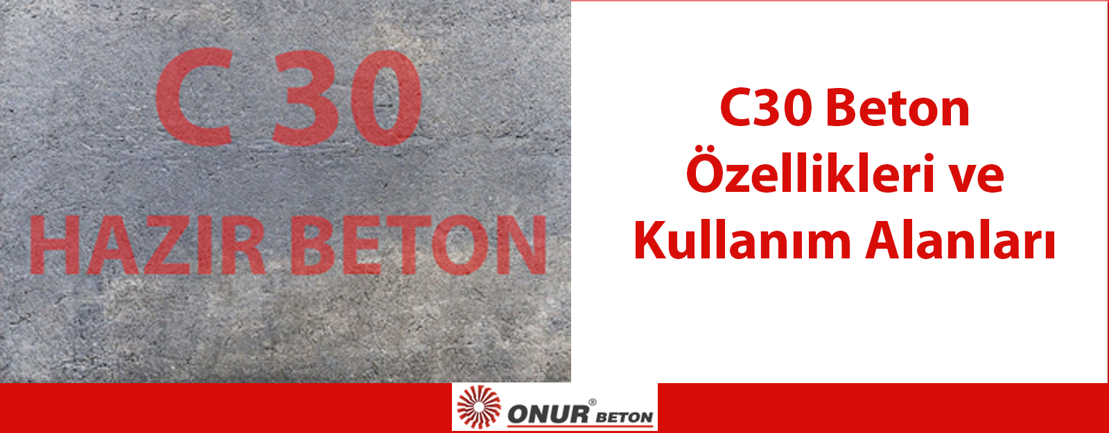 C30 Beton Özellikleri ve Kullanım Alanları