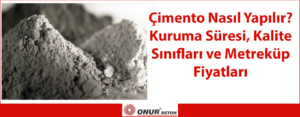 Çimento Nasıl Yapılır?