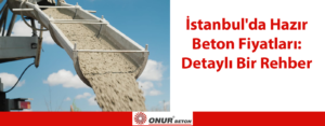 Hazır Beton Fiyatları